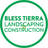 Bless Tierra  Landscaping &amp; Construction