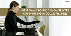 Best Ways to Fix Canon Printer Not Printing in Color Properly