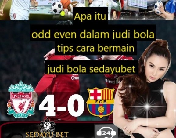 Apa Itu Odd Even Dalam Judi Bola, Tips Cara Bermain Judi Bola Se