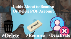 Instant Help to Remove or Delete POF &quot;Plenty of Fish&quot; Account