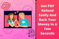 Get POF Refund Easily And Back Your Money In A Few Seconds
