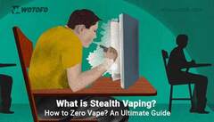 What is Stealth Vaping? How to Zero Vape? An Ultimate Guide