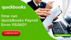 How can QuickBooks Payroll Error PS060?