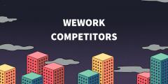 WeWork Competitors | Insights Into Top Competitors of WeWork (20