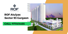 ROF Atulyas, Affordable Project Sector 93 Gurgaon - 9711414455