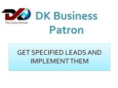 GET SPECIFIED LEADS AND IMPLEMENT THEM-DK Business Patron Flip P