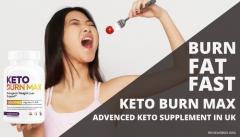Keto Burn Max UK Reviews: Does it Really Work or Scam?