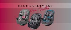 20+ Safety 1st Car Seats Reviews *Updated 2020* Buyer Guide