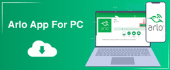 Arlo App for PC |+18446411174| Arlo App For Windows 7\/8\/10