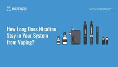 How Long Does Nicotine Stay in Your System from Vaping?