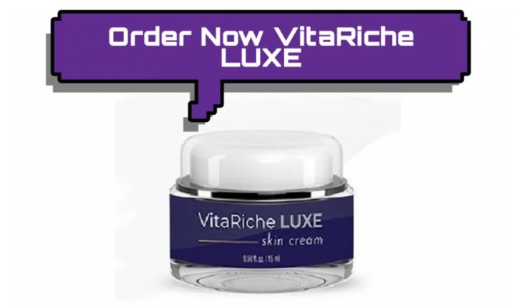 VitaRiche Luxe Anti-Aging Cream- How it Works 2019