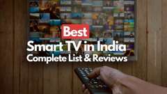Best Smart TV In India (2021) - Expert Reviews &amp; Buyer's Guide!
