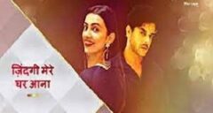 Zindagi Mere Ghar Aana Watch Online All Episodes Live Star Plus 