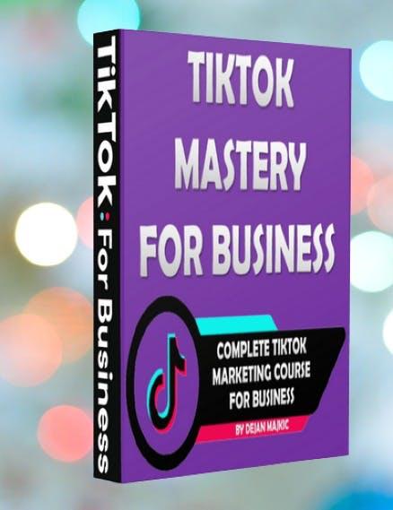 TikTok Mastery for Business​