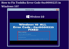 Error Code 0xc0000225 Windows 10 | Dial 1-844-200-2814