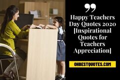 Happy Teachers Day Quotes 2020 [Inspirational Quotes for Teacher