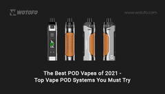 The Best POD Vapes of 2021 - Top Vape POD Systems You Must Try