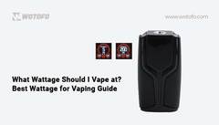 What Wattage Should I Vape at? Best Wattage for Vaping Guide
