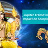 Jupiter Transit in Aries 2023 Impact on Scorpio Moon Sign