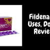 Fildena (Sildenafil): Buy Fildena lowest Price [Fast Shipping]