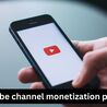 Understanding YouTube Channel Monetization Policies