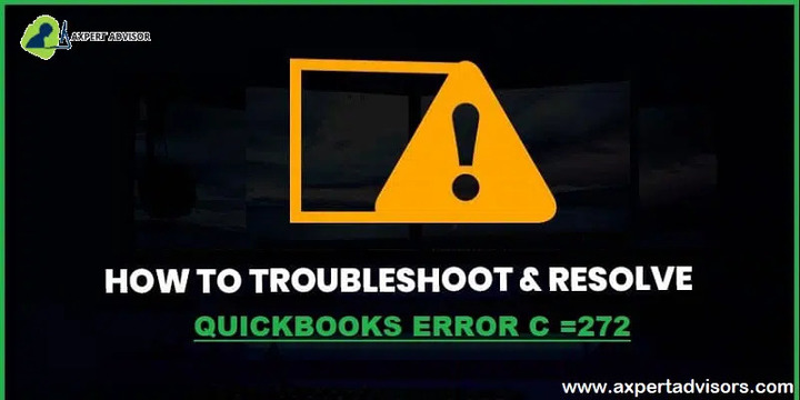 How to Resolve QuickBooks Error Code C=272?