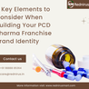 5 Key Elements to Consider When Building Your PCD Pharma Franchise Brand Identity