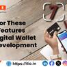 Look For These Top 7 Features in a Digital Wallet App Development