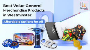 Best Value General Merchandise Products in Smoke Mart Westminster: Affordable Options for All