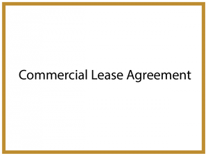 Why A Commercial Lease Agreement Is Essential?