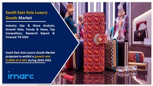 South East Asia Luxury Goods MarketOutlook, Analysis, Share, Growth, Trends, Size 2024-2032 