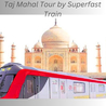 Taj mahal tour by superfast train From delhi  By The Taj In India Company 