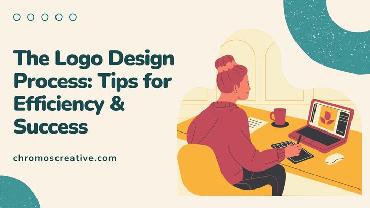 The Logo Design Process: Tips for Efficiency & Success