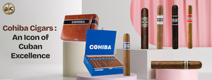 Cohiba Cigars: An Icon of Cuban Excellence