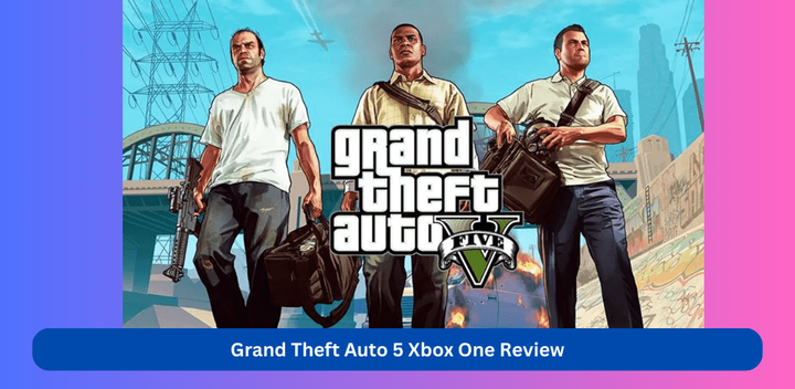 Grand Theft Auto 5 Xbox One: A Modern Gaming Epic