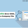 6000 when opening a company file in QuickBooks Error