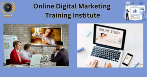 What to Look for in an Online Digital Marketing Training Institute