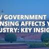 How Government Licensing Affects Your Industry: Key Insights