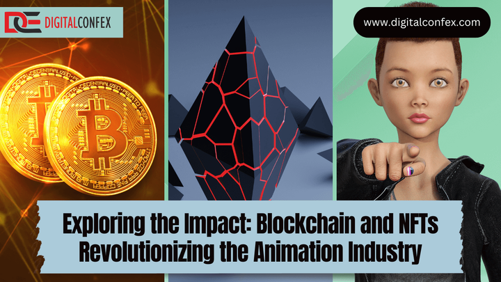 Exploring the Impact: Blockchain and NFTs Revolutionizing the Animation Industry