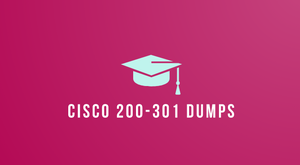 Cisco 200-301 Exam Dumps