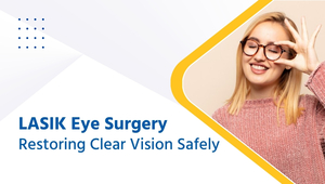 LASIK Surgery Guide: Benefits, Risks, and Costs Explained