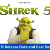 Shrek 5: Unveiling the Release Date and Diverse Cast