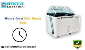 Hours for a Salt Spray Test \u2013 A Full Guide