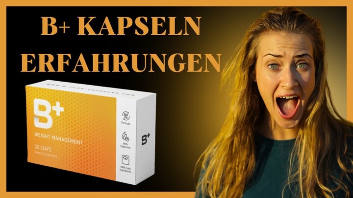 Body+ Kapseln Sehr, sehr teures Produkt der Welt, schönes Ergebnis