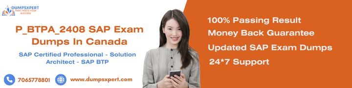 Master P_BTPA_2408 SAP Certification in Canada with DumpsXpert