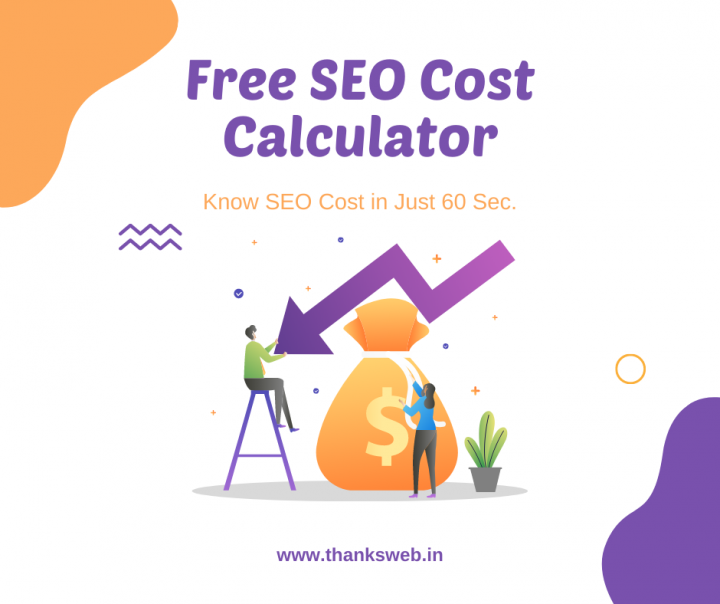 FREE SEO Cost Calculator From Thanksweb