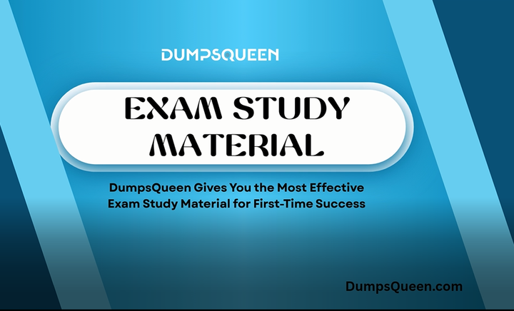 DumpsQueen Gives You Direct Access to Success with Powerful Exam Study Material