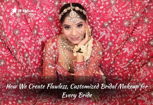 How We Create Flawless, Customized Bridal Makeup for Every Bride