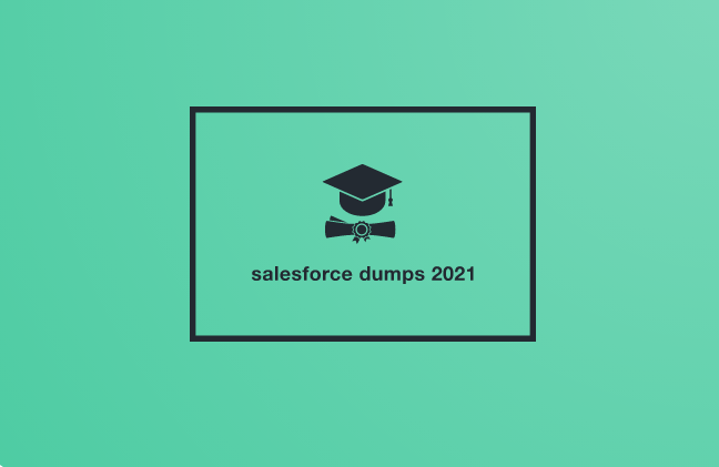 Salesforce Dumps 2021 examination education 