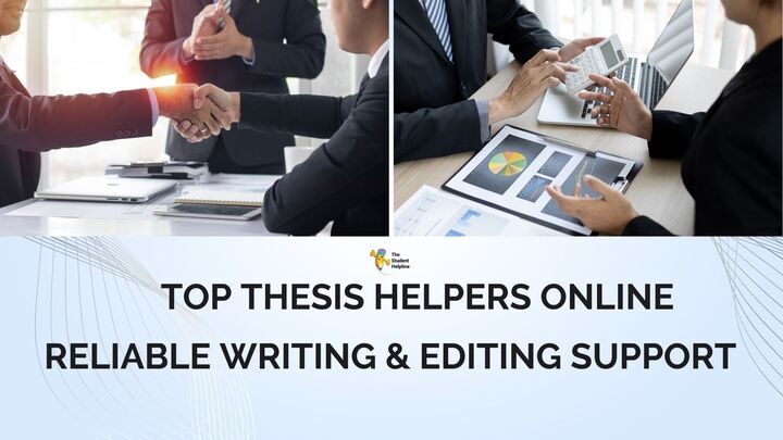 Top Thesis Helpers Online | Reliable Writing & Editing Support
